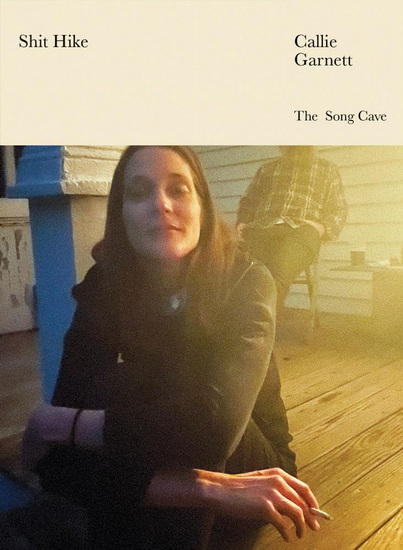 Shit Hike - CALLIE GARNETT