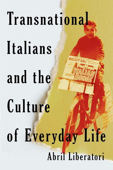 Transnational Italians and the Culture of Everyday Life - ABRIL LIBERATORI