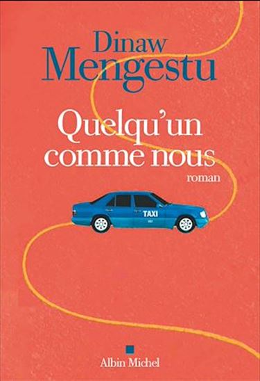 Quelqu'un comme nous - DINAW MENGESTU