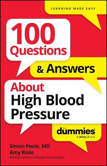 100 Questions & Answers About High Blood Pressure For Dummies - SIMON POOLE - AMY RIOLO
