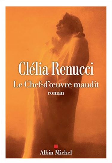 Le Chef d'oeuvre maudit - CLÉLIA RENUCCI