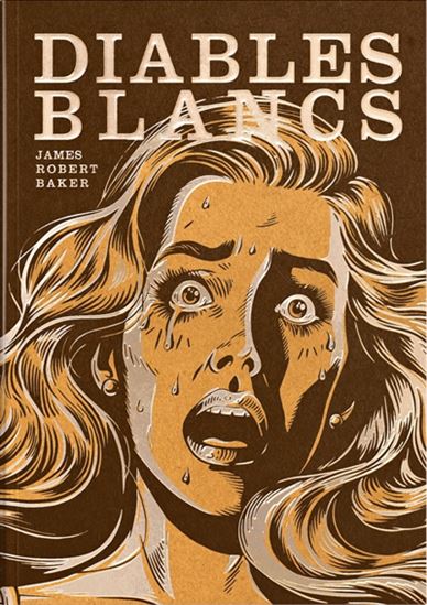 Diables blancs - JAMES ROBERT BAKER