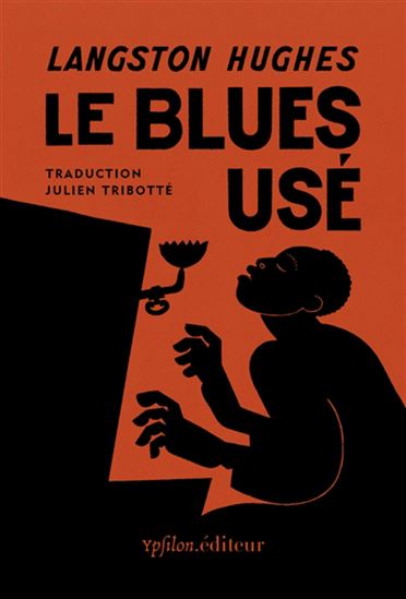 Le Blues usé - LANGSTON HUGHES