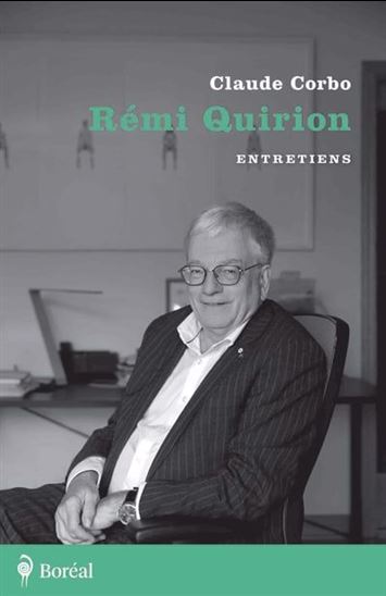 Rémi Quirion : Entretiens - CLAUDE CORBO