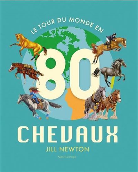 Le Tour du monde en 80 chevaux - JILL NEWTON