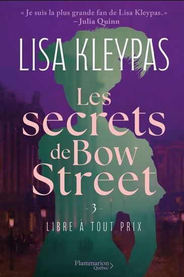 Les Secrets de Bow Street T.03 Libre à tout prix - LISA KLEYPAS