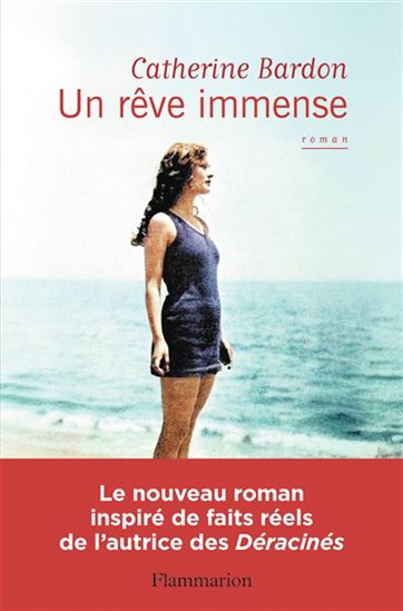 Un rêve immense - CATHERINE BARDON