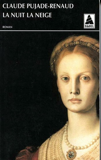 Nuit, la neige  La - CLAUDE PUJADE-RENAUD