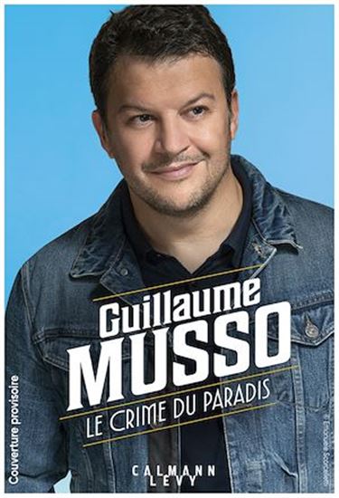 Le Crime du paradis - GUILLAUME MUSSO