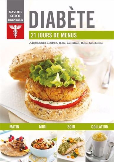 Diabète : 21 jours de menus - ALEXANDRA LEDUC