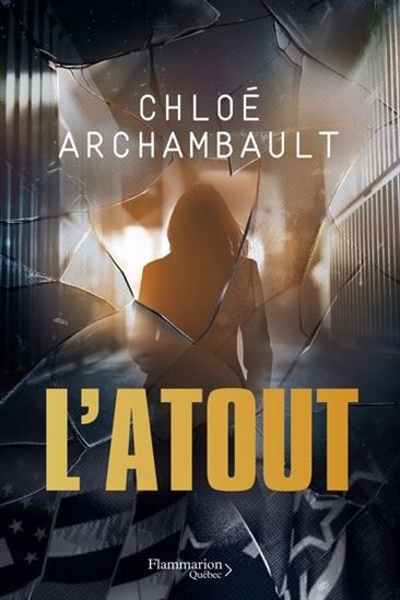 L'Atout - CHLOÉ ARCHAMBAULT