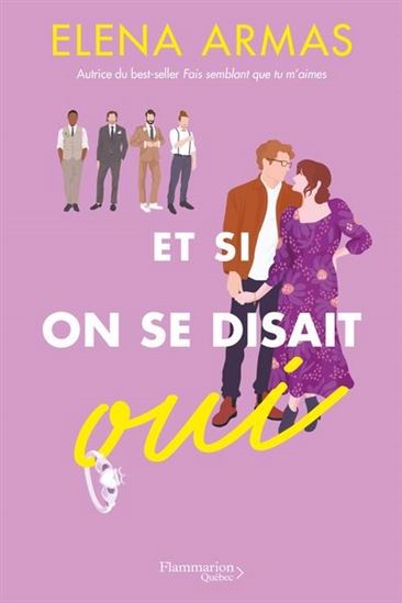 Et si on se disait oui - ELENA ARMAS