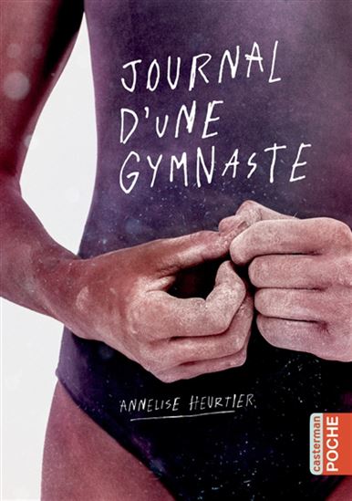 Journal d'une gymnaste - ANNELISE HEURTIER
