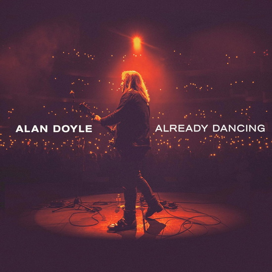 Already Dancing (EP) - ALAN DOYLE