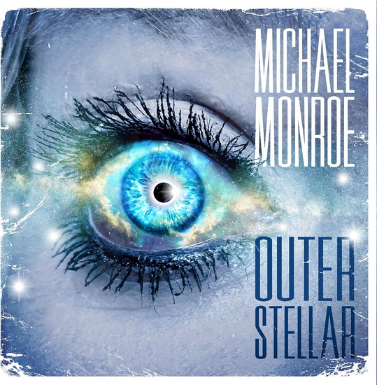 Outerstellar - MICHAEL MONROE