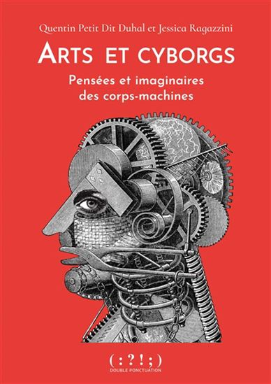 Art cyborg - QUENTIN PETIT DIT DUHAL - JESSICA RAGAZZINI