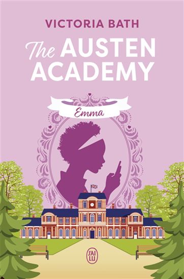 The Austen Academy T.02 Emma - VICTORIA BATH