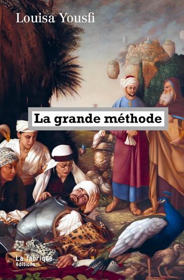 La Grande méthode - LOUISA YOUSFI