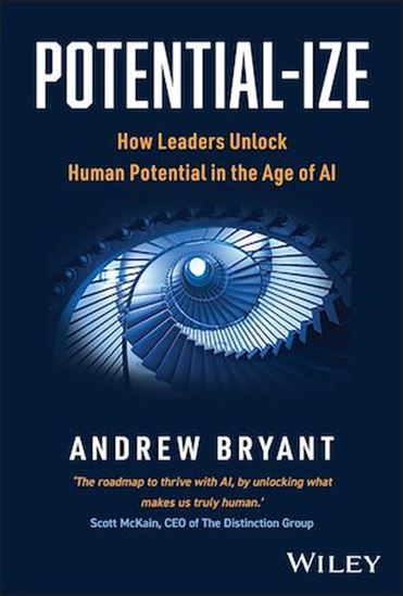 Potential-ize: Unlock Your Potential Maximize Performance Inspire Excellence - ANDREW BRYANT