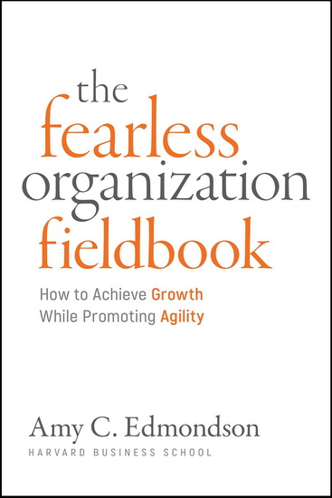 Fearless Organization Field Book - AMY C EDMONDSON