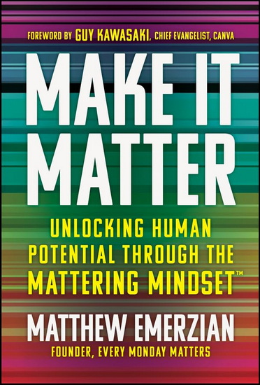Make It Matter - MATTHEW EMERZIAN