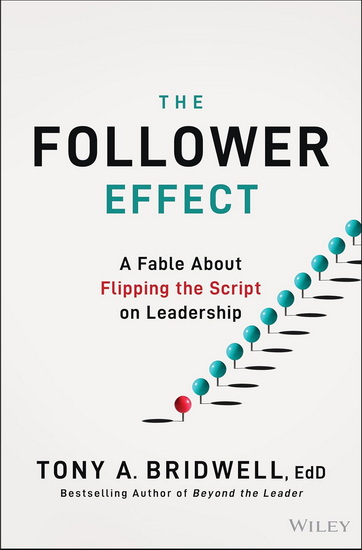 The Follower Effect - TONY A BRIDWELL