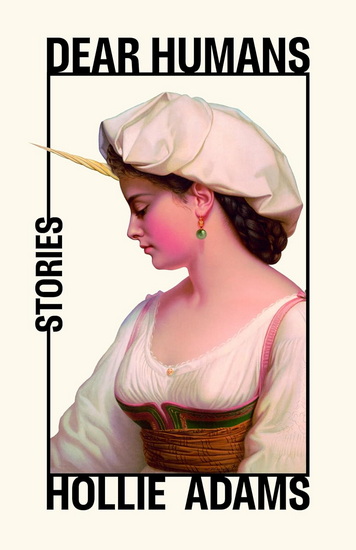 Dear Humans - HOLLIE ADAMS