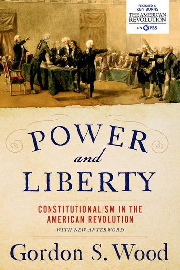 Power and Liberty - GORDON S WOOD