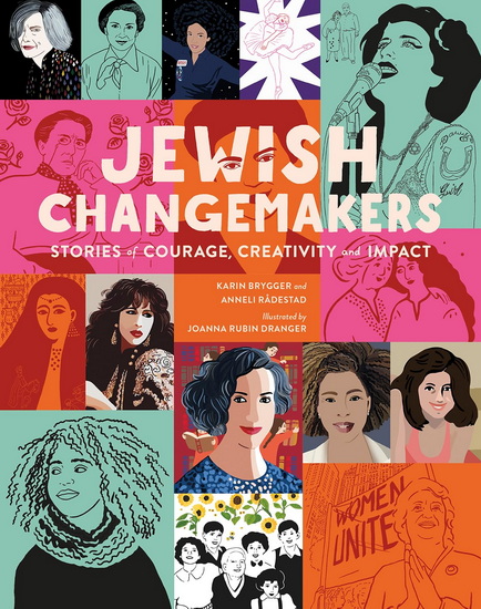 Jewish Changemakers: Stories of Courage, Creativity and Impact - KARIN BRYGGER - ANNELI RÅDESTAD