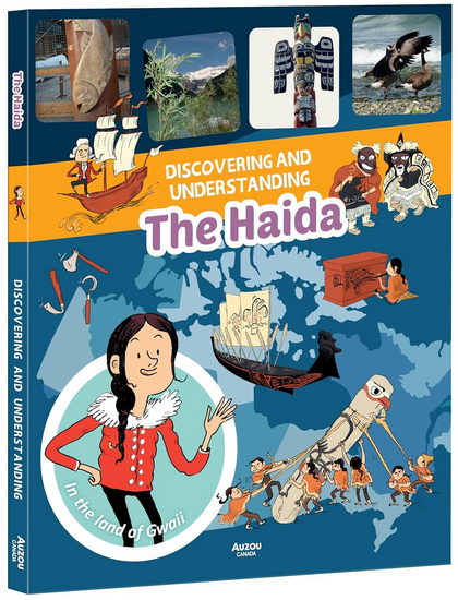 Discovering and Understanding The Haida - MICHEL NOËL - SYLVIE ROBERGE