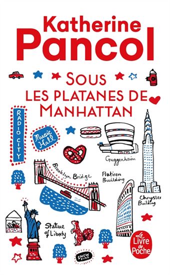 Sous les platanes de Manhattan - KATHERINE PANCOL