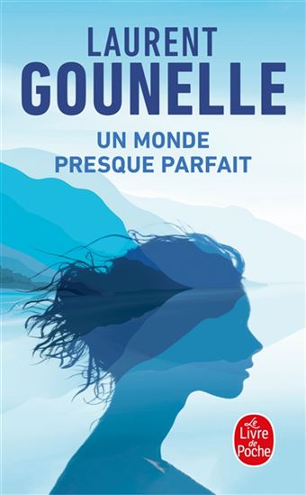 Un monde presque parfait - LAURENT GOUNELLE