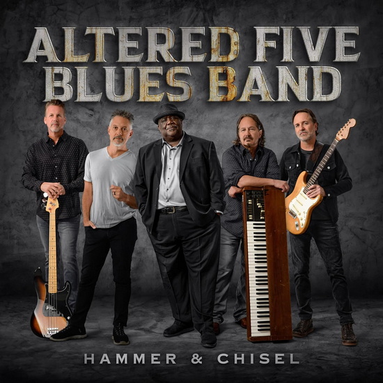 Hammer & Chisel - ALTERED FIVE BLUES BAND
