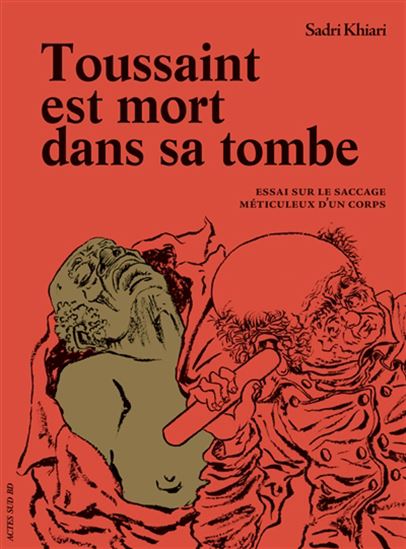 Toussaint est mort dans sa tombe - SADRI KHIARI