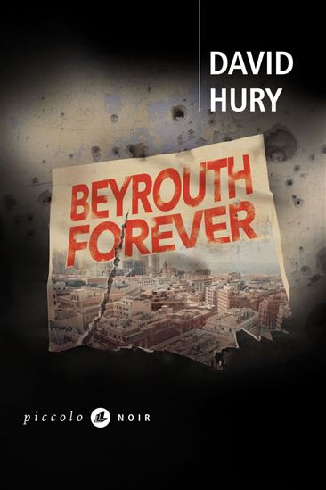 Beyrouth forever - DAVID HURY