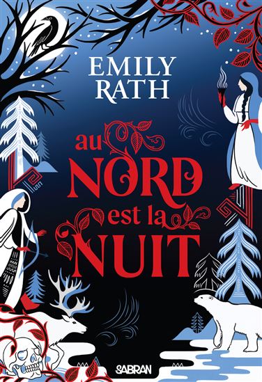 Au nord est la nuit #01 - EMILY RATH