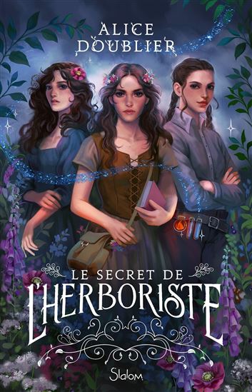 Le Secret de l'herboriste - ALICE DOUBLIER