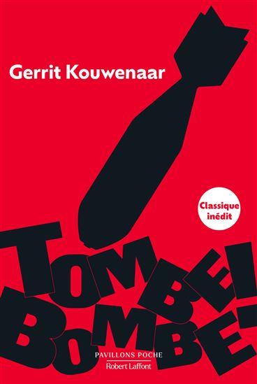 Tombe, bombe ! - GERRIT KOUWENAAR