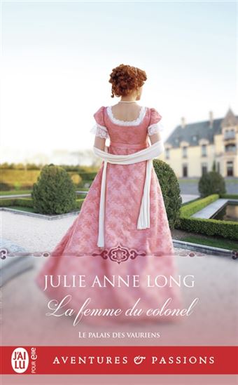 Le Palais des vauriens T.08 La femme du colonel - JULIE ANNE LONG