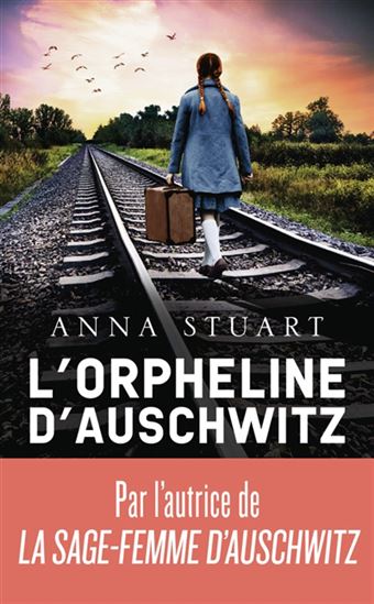 L'Orpheline d'Auschwitz - ANNA STUART