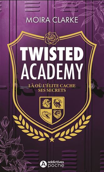 Twisted academy - MOIRA CLARKE