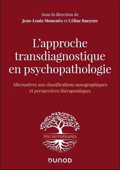 L'Approche transdiagnostique en psychopathologie N. éd. - JEAN-LOUIS MONESTÈS - CÉLINE BAEYENS