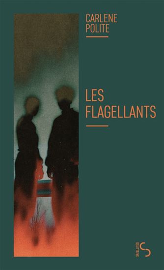 Les Flagellants - CARLENE POLITE