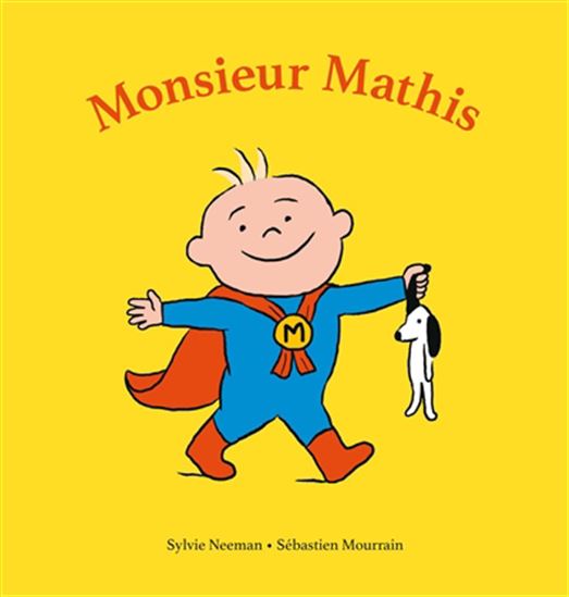 Monsieur Mathis - SYLVIE NEEMAN - SÉBASTIEN MOURRAIN
