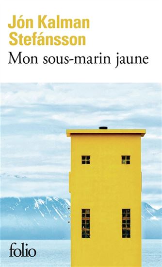 Mon sous-marin jaune - JON KALMAN STEFANSSON