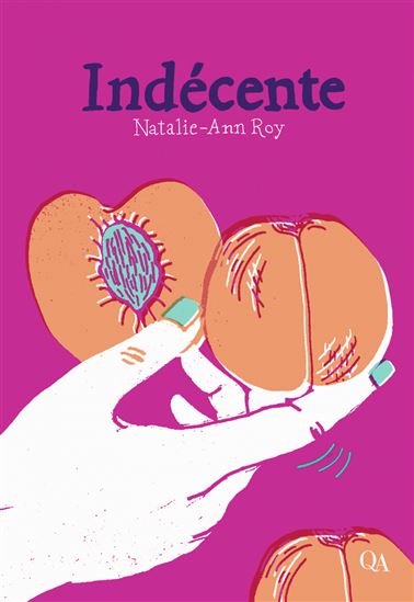 Indécente - NATALIE-ANN ROY