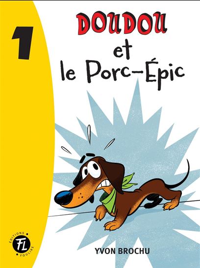 Doudou et le Porc-Épic #01 - YVON BROCHU - DENIS GOULET