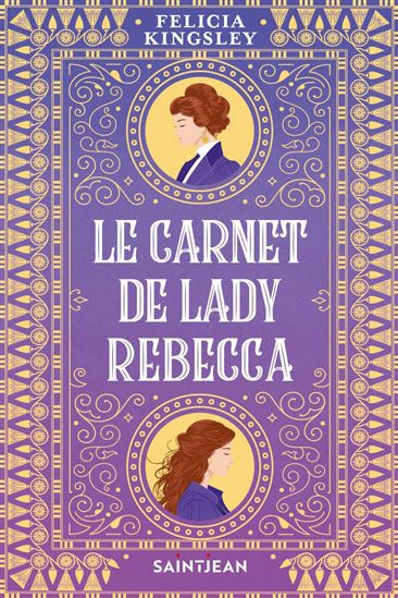 Le Carnet de Lady Rebecca - FELICIA KINGSLEY