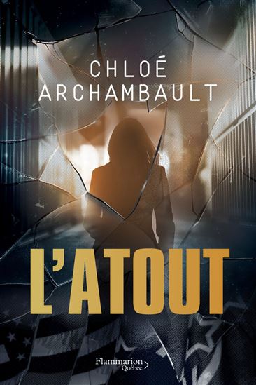 L'Atout T.02 - CHLOÉ ARCHAMBAULT