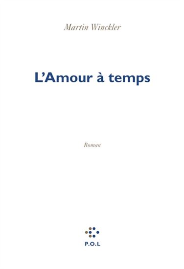 L'Amour à temps - MARTIN WINCKLER